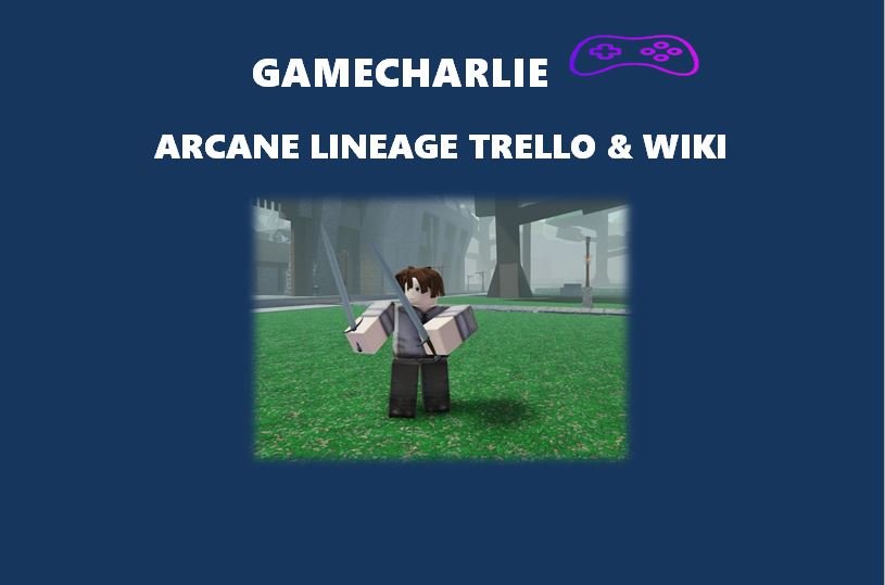 Arcane Lineage Trello & Wiki