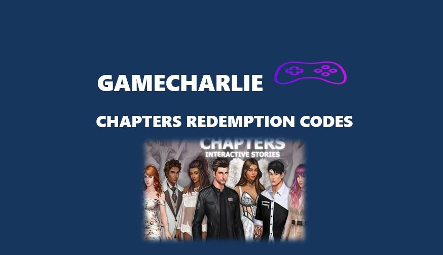 Chapters Redemption Codes