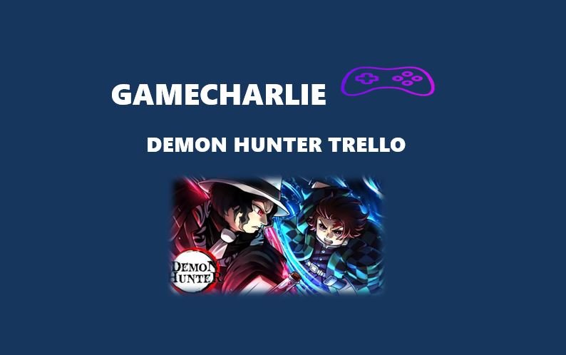 Demon Hunter Trello