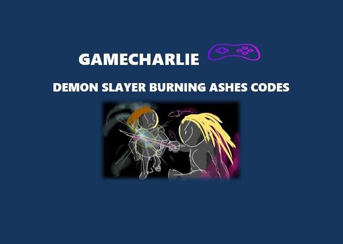 Demon Slayer Burning Ashes Codes