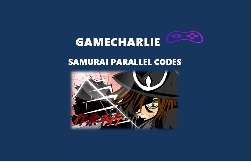 Samurai Parallel Codes