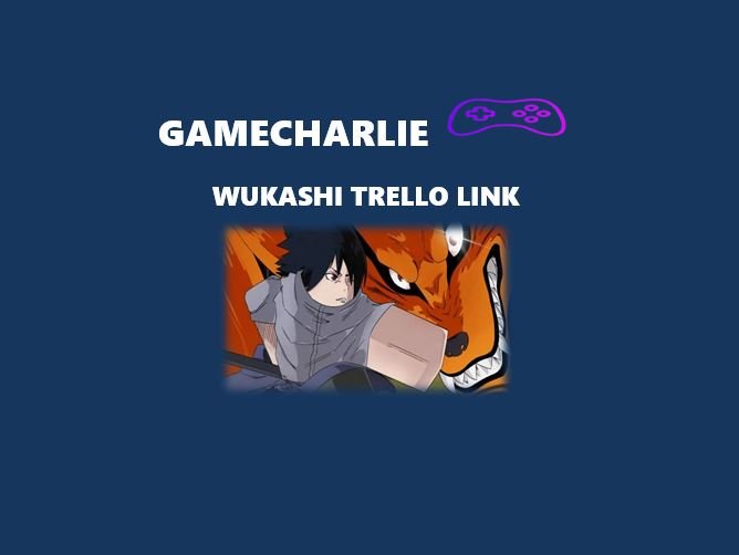 Wukashi Trello Link