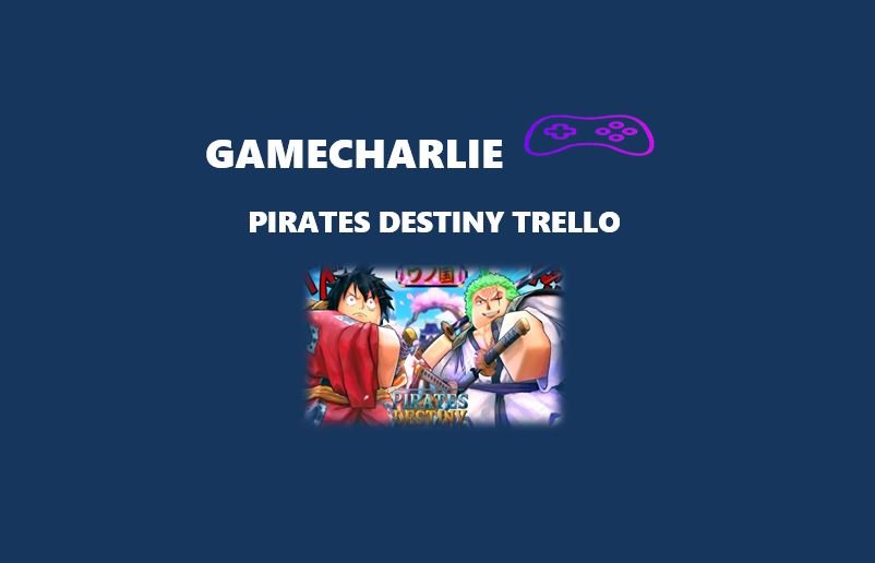 pirates destiny trello